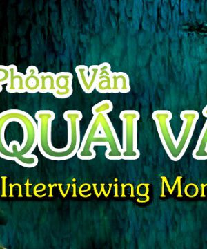 Phỏng Vấn Quái Vật